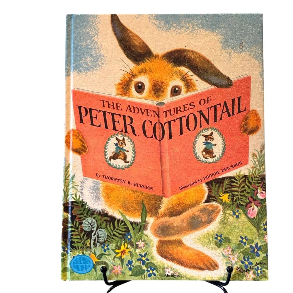 VTG 1971 Peter Cottontail Book by TW Burgess, Illustrations by P. Erickson, HC